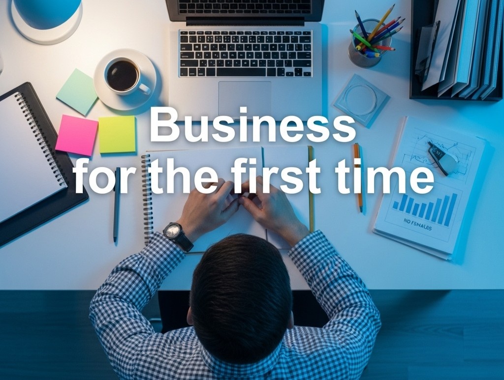 أول مرة بيزنس | Business for the first time